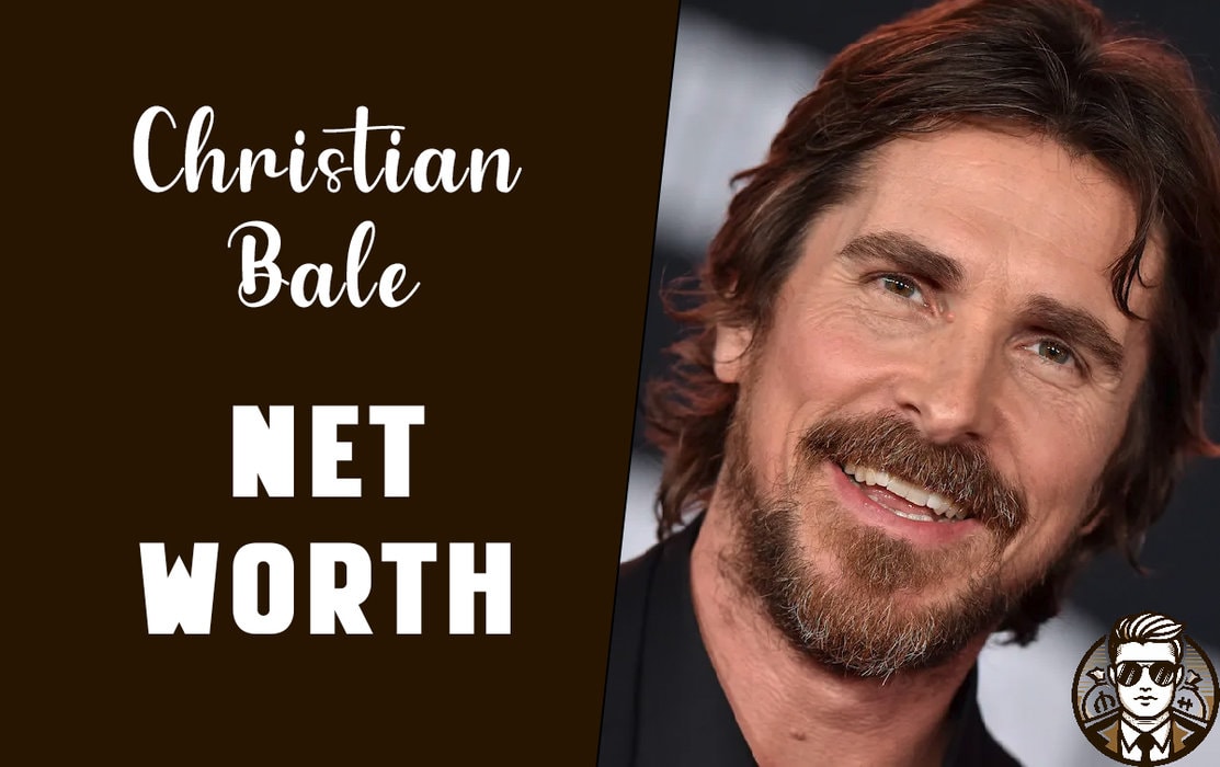 Christian Bale Net Worth